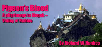 Pigeon's blood: a pilgrimage to mogok - valley of rubies by richard w. hughes